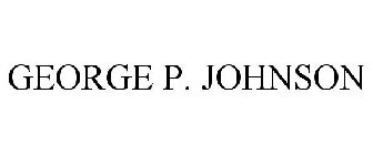 GEORGE P. JOHNSON