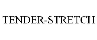 TENDER-STRETCH