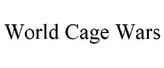 WORLD CAGE WARS