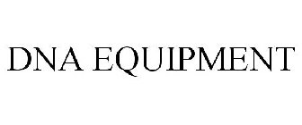 DNA EQUIPMENT