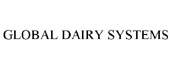 GLOBAL DAIRY SYSTEMS
