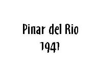 PINAR DEL RIO 1941