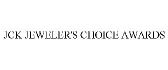 JCK JEWELER'S CHOICE AWARDS