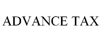 ADVANCE TAX