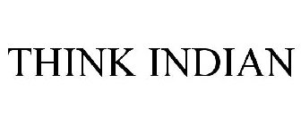 THINK INDIAN