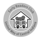 EARLY READERS CLUB UNITED WAY OF CENTRAL INDIANA