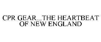 CPR GEAR...THE HEARTBEAT OF NEW ENGLAND