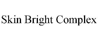 SKIN BRIGHT COMPLEX