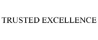 TRUSTED EXCELLENCE