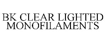BK CLEAR LIGHTED MONOFILAMENTS