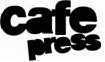 CAFE PRESS