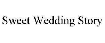 SWEET WEDDING STORY
