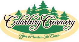 CEDARBURG CREAMERY SUPER PREMIUM ICE CREAM