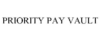 PRIORITY PAY VAULT