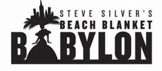 STEVE SILVER'S BEACH BLANKET B BYLON