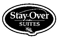 STAY-OVER SUITES