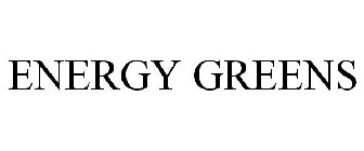 ENERGY GREENS