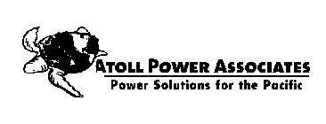 ATOLL POWER ASSOCIATES POWER SOLUTIONS FOR THE PACIFIC