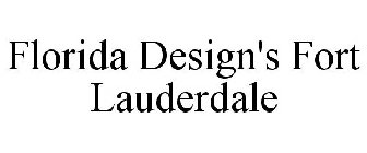 FLORIDA DESIGN'S FORT LAUDERDALE
