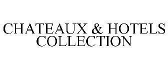 CHATEAUX & HOTELS COLLECTION