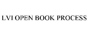LVI OPEN BOOK PROCESS