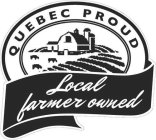 QUEBEC PROUD LOCAL FARMER OWNED
