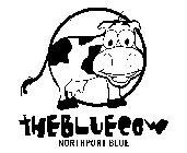 NORTHPORT BLUE THE BLUE COW