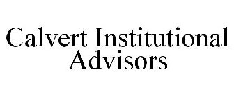 CALVERT INSTITUTIONAL ADVISORS