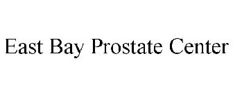 EAST BAY PROSTATE CENTER