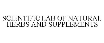 SCIENTIFIC LAB OF NATURAL HERBS AND SUPPLEMENTS