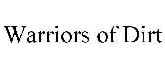 WARRIORS OF DIRT