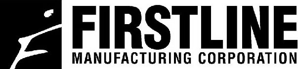 F FIRSTLINE MANUFACTURING CORPORATION