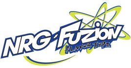 NRG-FUZION FLAVOR TOPZ