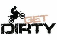 GET DIRTY