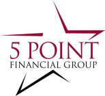 5 POINT FINANCIAL GROUP