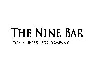 THE NINE BAR COFFEE ROASTING COMPANY