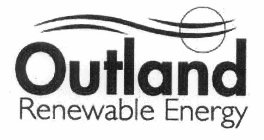 OUTLAND RENEWABLE ENERGY