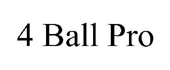 4 BALL PRO