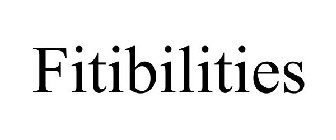 FITIBILITIES