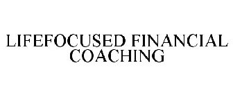 LIFEFOCUSED FINANCIAL COACHING