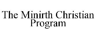 THE MINIRTH CHRISTIAN PROGRAM