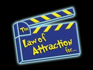 THE LAW OF ATTRACTION FOR...