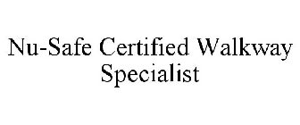 NU-SAFE CERTIFIED WALKWAY SPECIALIST