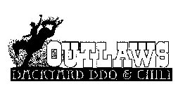 OUTLAWS BACKYARD BBQ & CHILI