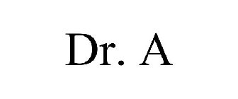 DR. A