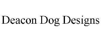 DEACON DOG DESIGNS