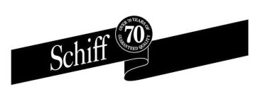 SCHIFF 70 OVER 70 YEARS OF GUARANTEED QUALITY