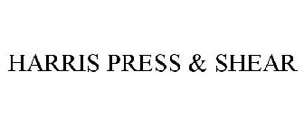 HARRIS PRESS & SHEAR