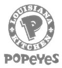 P POPEYES LOUISIANA KITCHEN