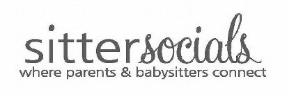 SITTERSOCIALS WHERE PARENTS & BABYSITTERS CONNECT